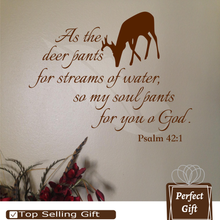 Load image into Gallery viewer, As the deer pants for streams of water, so my soul pants for you o God. Psalm 42:1 With Deer Silhouette -S2