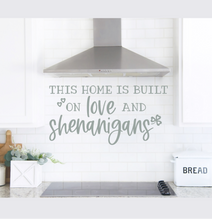 Load image into Gallery viewer, This Home is Built on Love and Shenanigans: St. Patrick's Day Festive Decal Decor