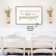 Load image into Gallery viewer, This Home is Built on Love and Shenanigans: St. Patrick's Day Festive Decal Decor