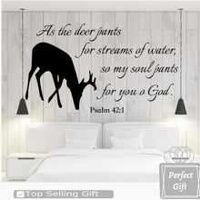 Load image into Gallery viewer, As the deer pants for streams of water, so my soul pants for you o God. Psalm 42:1 With Deer Silhouette S5