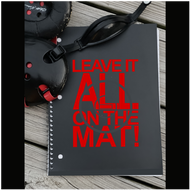 Leave it all on the MAT