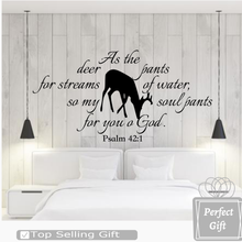 Load image into Gallery viewer, As the deer pants for streams of water, so my soul pants for you o God. Psalm 42:1 With Deer Silhouette -S4
