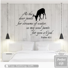 Load image into Gallery viewer, As the deer pants for streams of water, so my soul pants for you o God. Psalm 42:1 With Deer Silhouette -S2
